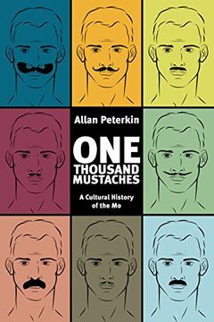 portada One Thousand Mustaches: A Cultural History of the mo (in English)