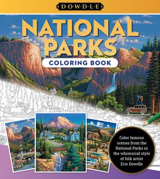 portada Eric Dowdle Coloring Book: National Parks: Color Famous Scenes from the National Parks in the Whimsical Style of Folk Artist Eric Dowdle (en Inglés)