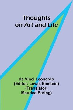 portada Thoughts on Art and Life (en Inglés)