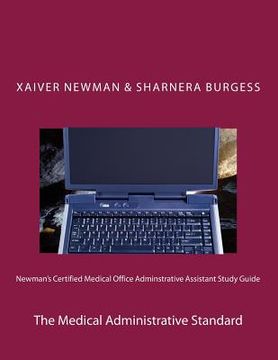 portada Newman's Certified Medical Office Administratve Assistant Study Guide: The Medical Administrative Standard (en Inglés)