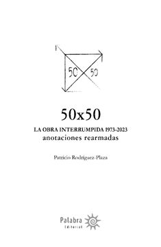 portada 50X50 la Obra Interrumpida 1973-2023 (in Spanish)