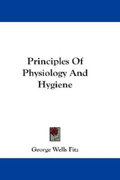 portada principles of physiology and hygiene (in English)