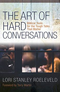 portada The art of Hard Conversations: Biblical Tools for the Tough Talks That Matter (en Inglés)