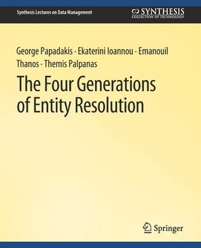 portada The Four Generations of Entity Resolution (en Inglés)