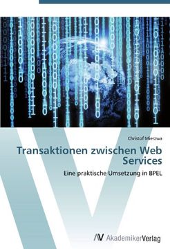 portada Transaktionen zwischen Web Services: Eine praktische Umsetzung in BPEL