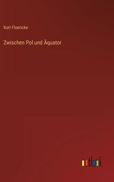 portada Zwischen Pol und Äquator (en Alemán)