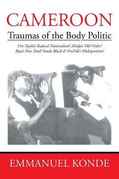 portada Cameroon: Traumas of the Body Politic (en Inglés)