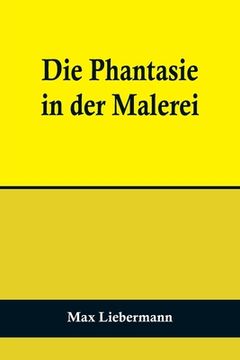 portada Die Phantasie in der Malerei (in German)