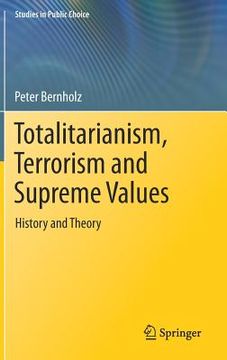 portada Totalitarianism, Terrorism and Supreme Values: History and Theory (en Inglés)