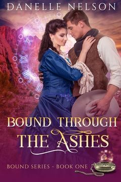 portada Bound Through the Ashes: A time travel romance (en Inglés)