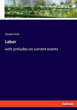 portada Labor: with preludes on current events (en Inglés)