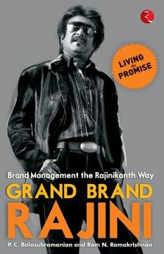 portada Grand Brand Rajini: Brand Management the Rajinikanth Way (en Inglés)