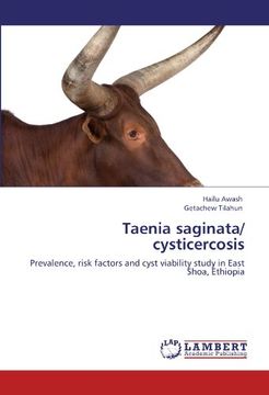 portada Taenia Saginata/ Cysticercosis: Prevalence, Risk Factors and Cyst Viability Study in East Shoa, Ethiopia (in English)