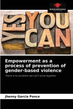 portada Empowerment as a process of prevention of gender-based violence (en Inglés)