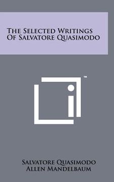 portada the selected writings of salvatore quasimodo (in English)