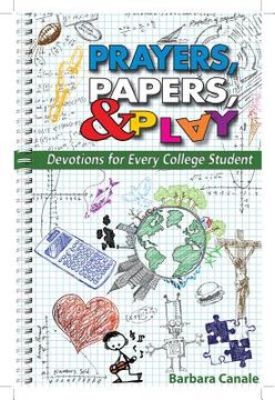 portada prayers, papers, and play: devotions for every college student (in English)