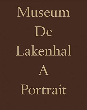 portada Museum de Lakenhal: A Portrait: Happel Cornelisse Verhoeven, Julian Harrap Architects 