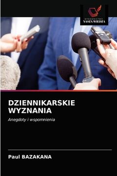 portada Dziennikarskie Wyznania (en Polaco)