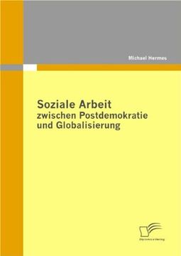 portada Soziale Arbeit Zwischen Postdemokratie Und Globalisierung