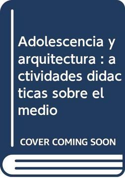 portada Adolescencia y arquitectura : actividades didácticas sobre el medio
