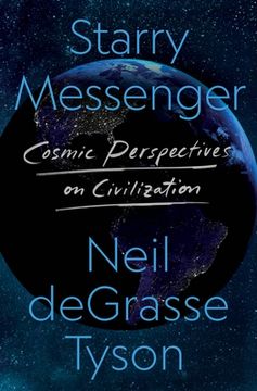 portada Starry Messenger: Cosmic Perspectives on Civilization (en Inglés)