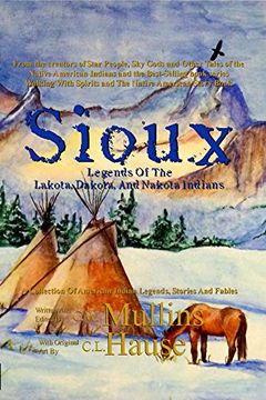 portada Sioux Legends of the Lakota, Dakota, and Nakota Indians (Native American Legends) 