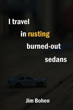 portada I travel in rusting burned-out sedans (in English)