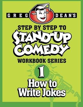 portada Step by Step to Stand-Up Comedy, Workbook Series: Workbook 1: How to Write Jokes (en Inglés)