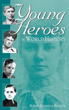 portada young heroes in world history (en Inglés)