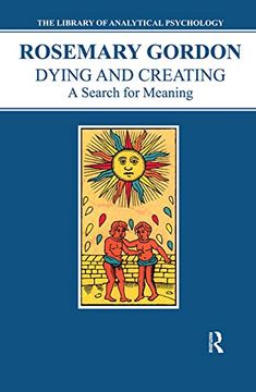 portada Dying and Creating: A Search for Meaning (The Library of Analytical Psychology) (in English)