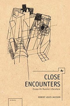 portada Close Encounters: Essays on Russian Literature (Ars Rossica) (en Inglés)