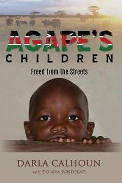 portada Agape's Children: Freed from the Streets (en Inglés)