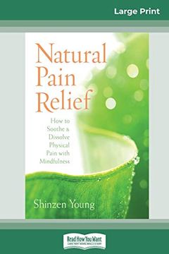 portada Natural Pain Relief: How to Soothe and Dissolve Physical Pain With Mindfulness 