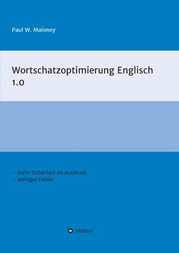 portada Wortschatzoptimierung Englisch 1.0: Arbeitsheft für fortgeschrittene Englischlernende (in German)