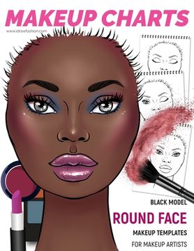 portada Makeup Charts - Face Charts for Makeup Artists: Black Model - ROUND face shape (en Inglés)