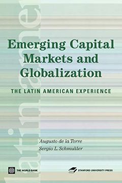 portada Emerging Capital Markets and Globalization: The Latin American Experience (Latin American Development Forum) (in English)