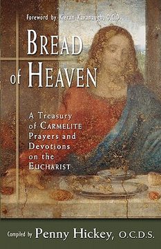portada Bread of Heaven: A Treasury of Carmelite Prayers and Devotions on the Eucharist (in English)