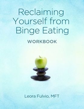 portada Reclaiming Yourself From Binge Eating - The Workbook (en Inglés)