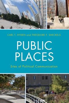portada Public Places: Sites of Political Communication (en Inglés)