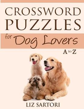 portada Crossword Puzzles for Dog Lovers A to Z (en Inglés)