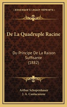 portada De La Quadruple Racine: Du Principe De La Raison Suffisante (1882) (en Francés)
