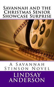 portada Savannah and the Christmas Senior Showcase Surprise: A Savannah Stinson Novel (in English)