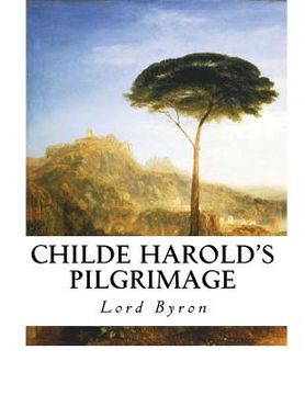 portada Childe Harold's Pilgrimage: A Narrative Poem (en Inglés)