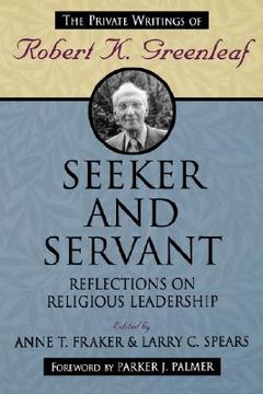 portada seeker and servant: reflections on religious leadership (en Inglés)