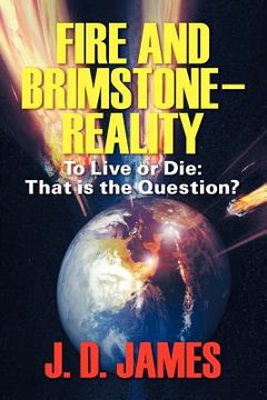 portada fire and brimstone-reality: to live or die: that is the question? (in English)