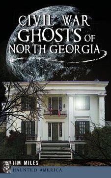 portada Civil War Ghosts of North Georgia (en Inglés)