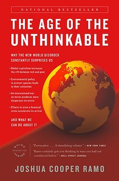 portada The age of the Unthinkable: Why the new World Disorder Constantly Surprises us and What we can do About it 