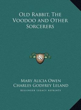 portada old rabbit, the voodoo and other sorcerers