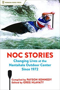 portada Noc Stories: Changing Lives at the Nantahala Outdoor Center Since 1972 (in English)
