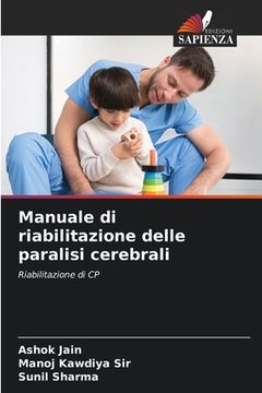 portada Manuale di riabilitazione delle paralisi cerebrali (en Italiano)